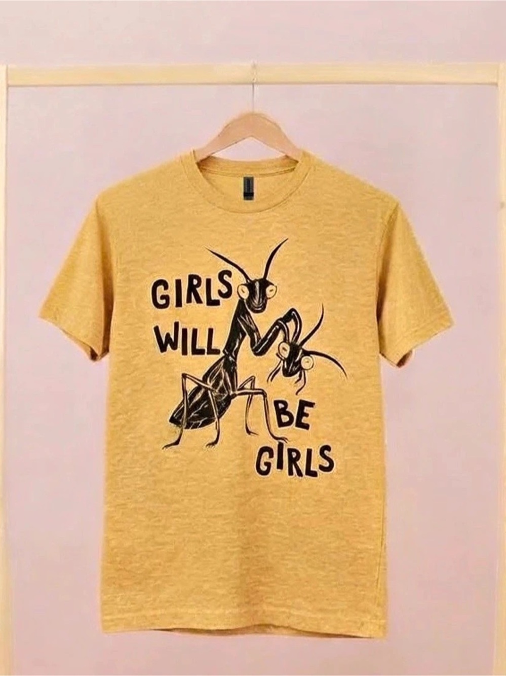 Girls Will Be Girls Graphic T-Shirt Yellow Praying Mantis Feminist Streetwear